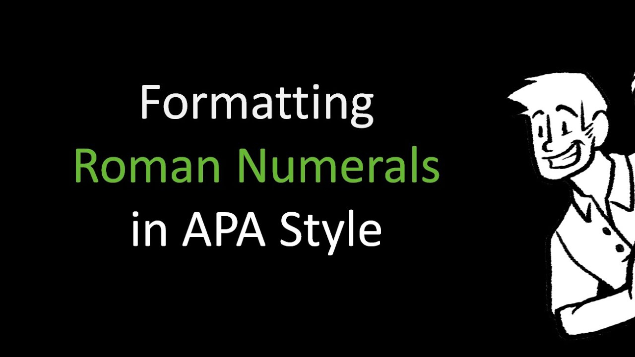 Formatting Roman Numerals In APA Style YouTube