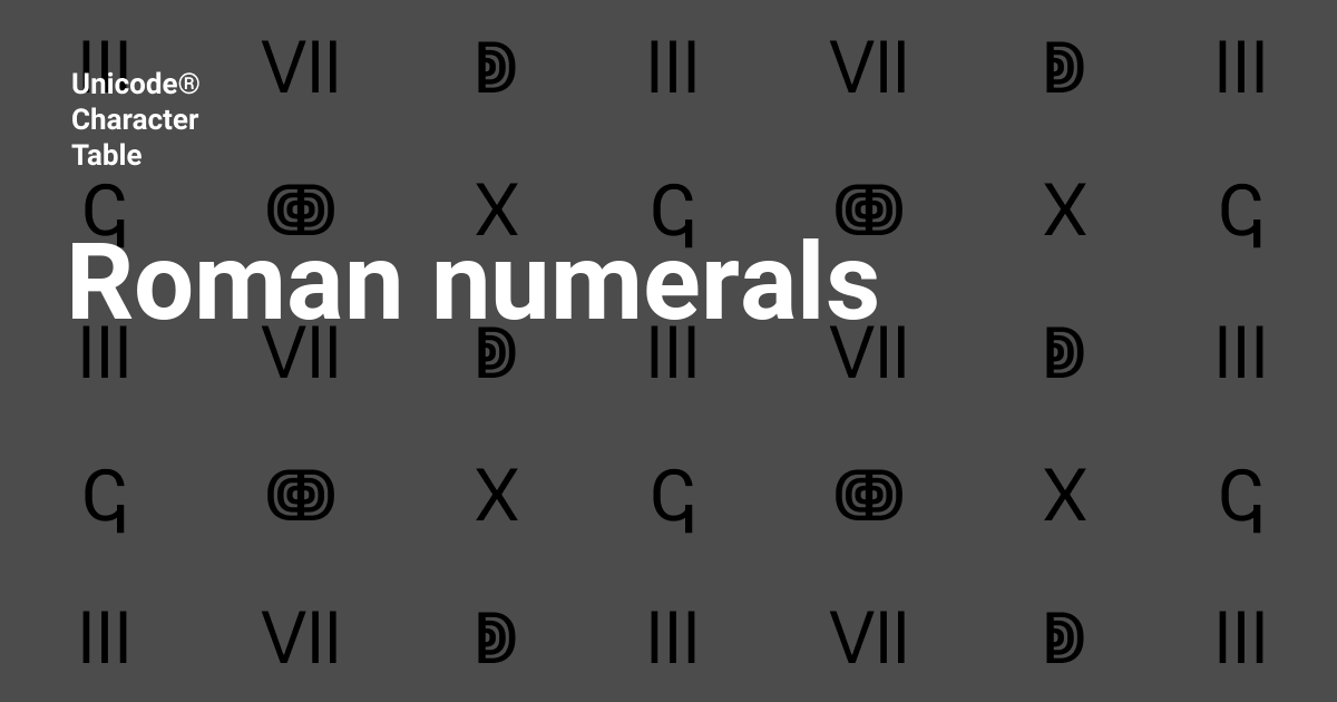 Roman Numerals Unicode Character Table