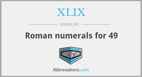 XLIX Roman Numerals For 49