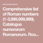 Comprehensive List Of Roman Numbers 1 3 999 999 999 Catalogus