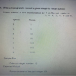 Get Answer 1 Write A C Program To Convert A Given Integer To Roman
