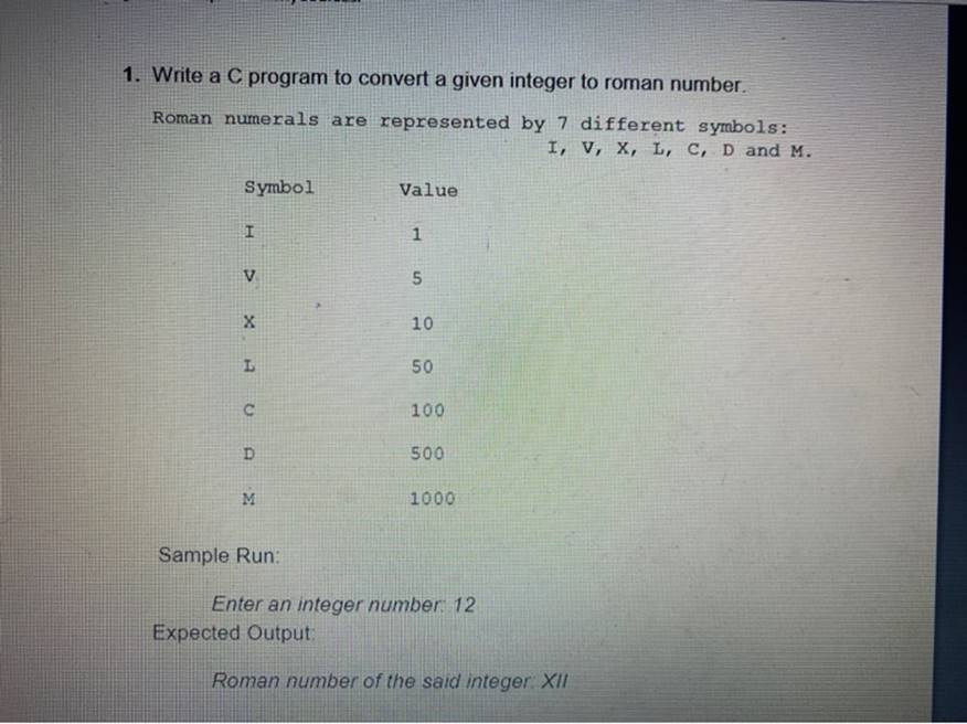 Get Answer 1 Write A C Program To Convert A Given Integer To Roman