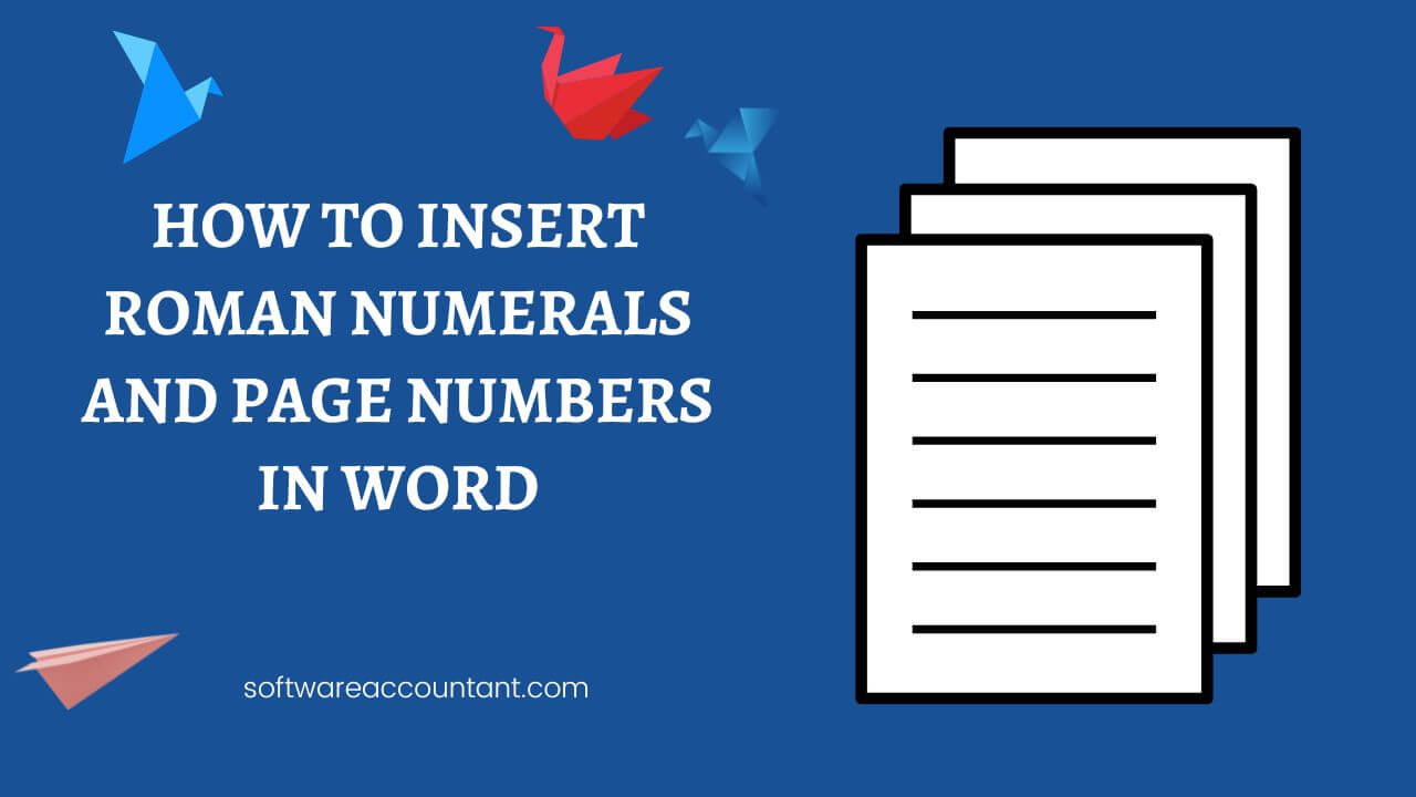 How To Insert Roman Numerals And Page Numbers In Word Software Accountant