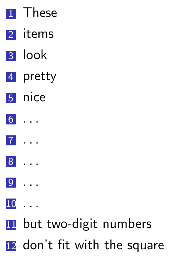 LaTeX Beamer Two digit Numbers Don t Fit With Enumerate Square TeX 