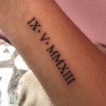 Roman Numberal Tattoo Tattoo Quotes Tattoos Tatto